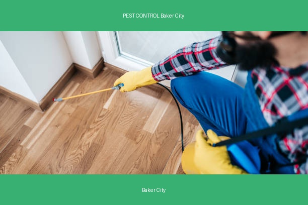 PEST CONTROL Baker City